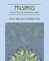 Musings: Reflections of an Author's Mind 1478730323 Book Cover