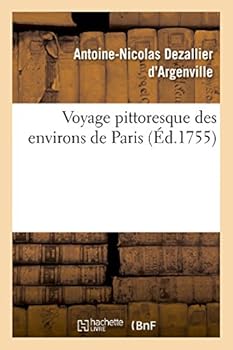 Voyage Pittoresque Des Environs de Paris