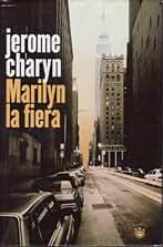 Marilyn la fiera: 010 (NOVELA POLICÍACA)