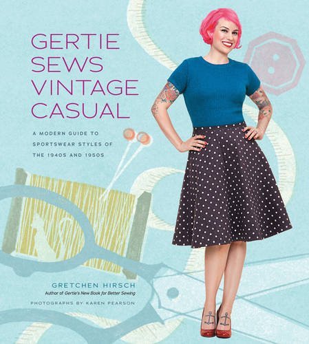 Gertie Sews Vintage Casual: A Modern Guide to Sportswear Styles