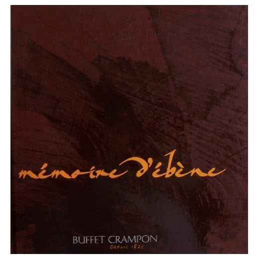 Memoire d'ebene [ 2001 ] Buffet Crampon (the clarinet a cultural history, the complexity of the clarinet, the national styles of playing, the origins of the clarinet, the Buffet family, Mozart: the defining voice, the golden age of woodwinds, the contribution of Theobald Boehm, the color of mature thought, the clarinet in twentieth century music, the tree of music)