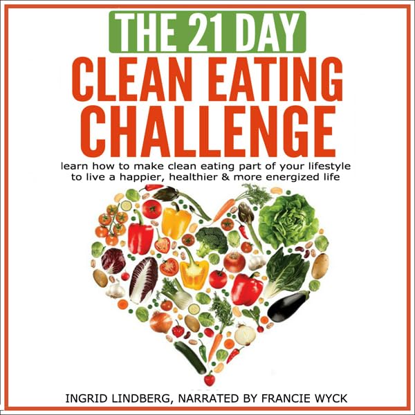 Cover art for The 21-Day Clean Eating Challenge