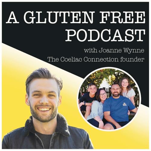 How To Navigate Coeliac Disease In Children with The Coeliac Connection Founder & Author of the Ebook 'Surviving the First Year of Childhood Coeliac Disease', Joanne Wynne
