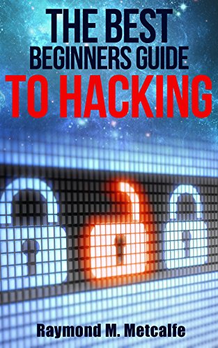 Amazon.com: Hacking: The Best beginners Guide to Hacking: Understanding ...