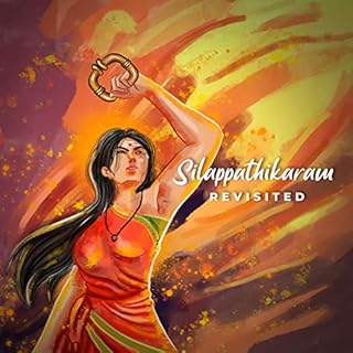 Silappathikaram Revisited cover art