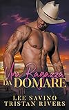 Una ragazza da domare (Ranch del sadomaso) (Italian Edition)