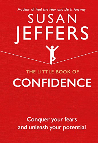 Buy The Little Book of Confidence: Conquer Your Fears and Unleash Your Potential — BookShops.in
