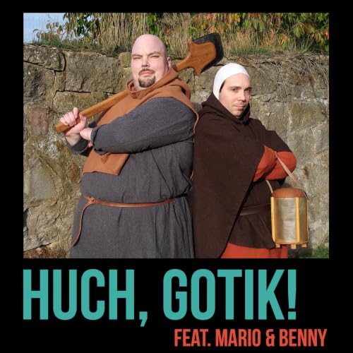 Living History, ganz ohne Reenactment feat. Mario und Benny von Huch, Gotik! (SG 212)