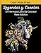 Leyendas y Cuentos - Un Hermoso Libro de Colorear para Adultos: 60 Bellas imágenes de unicornios, sirenas, hadas, ángeles, brujas, dragones y otras ... y flores. Libro relajante y antiestrés