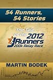 54 Runners, 54 Stories: The Tale of the 2012 200k JRunners Relay Race