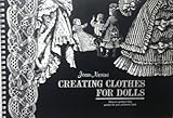 Creating Clothes for Dolls: How to Achieve That Perfect Fit and Authentic Look