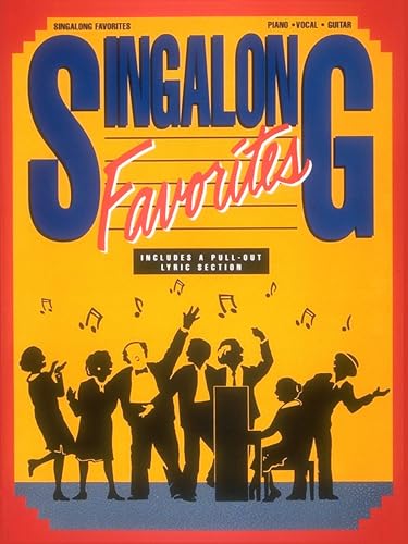 Singalong Favorites - Piano/Vocal/Guitar Songbook | 39 Classic Songs for Singalong Fun | Sheet Music for Piano, Voice, and Guitar | Great for Singers ... Advanced Players (Piano Vocal Guitar Series)