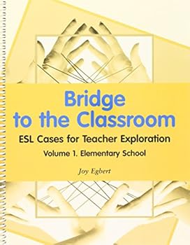 Bridge to the Classroom: Elementary School