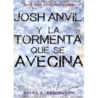 Josh Anvil y la tormenta que se avecina Audiolibro Por Bruce E. Arrington arte de portada