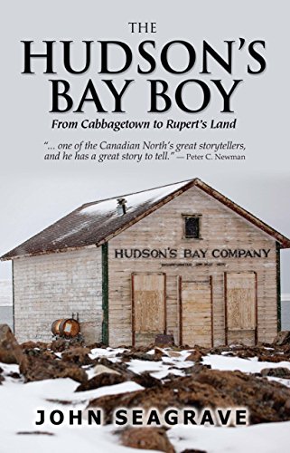 Hudson's Bay Boy: From Cabbagetown to Rupert's Land