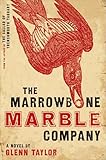 The Marrowbone Marble Company: A Novel