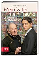 Mein Vater – mein Freund: Das Geheimnis glücklicher Söhne 3898832910 Book Cover