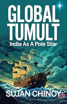 Paperback Global Tumult: India as a Pole Star Book