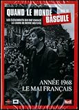  Quand le monde bascule - Année 1968 le Mai français