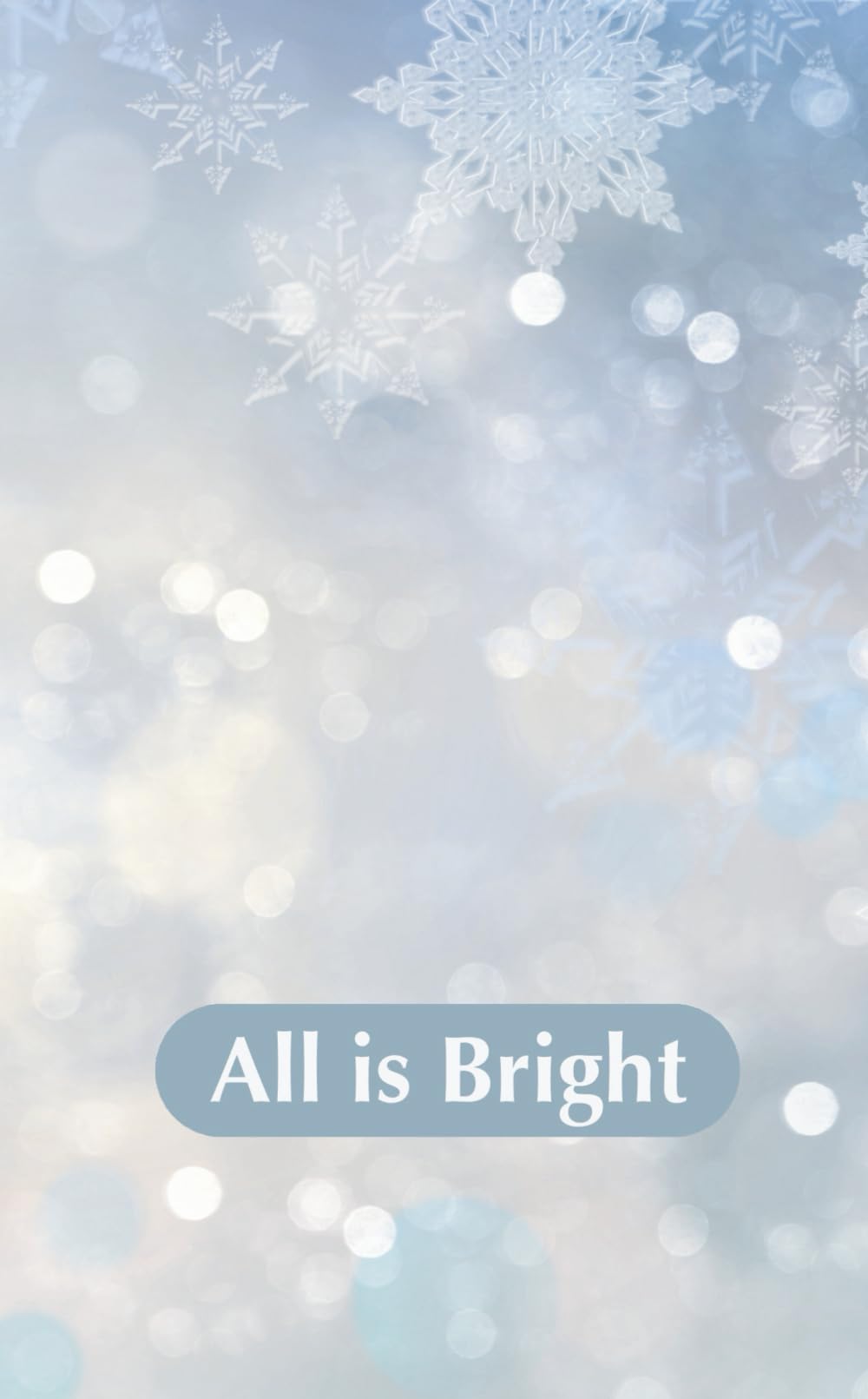 All is Bright: A Curated Christmas Anthology