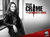 True Crime With Aphrodite Jones Season 1