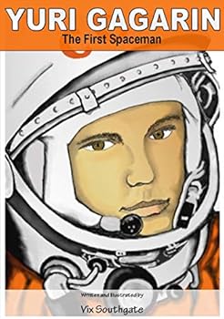 Yuri Gagarin: The First Spaceman