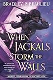 When Jackals Storm the Walls (Song of Shattered Sands)