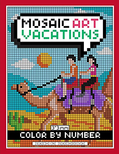 Mosaic Art Color By Number: Vacations Coloring Book for Adults Relaxation and Stress Relief with 3*3