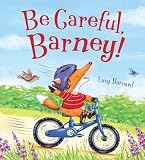 Storytime: Be Careful, Barney!