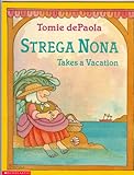 Strega Nona takes a vacation