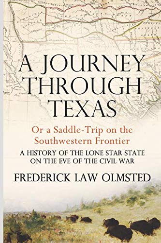 A Journey through Texas: Or a Saddle-Trip on th... 1726725413 Book Cover