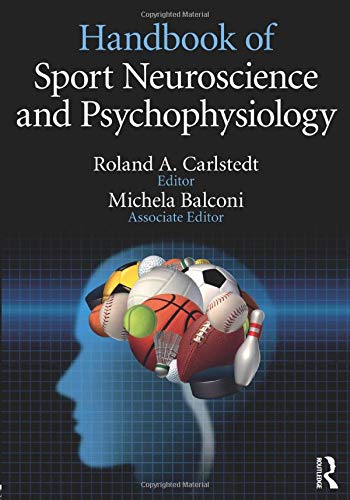 Handbook of Sport Neuroscience and Psychophysiology
