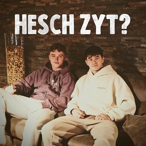 Page de couverture de Hesch Zyt?