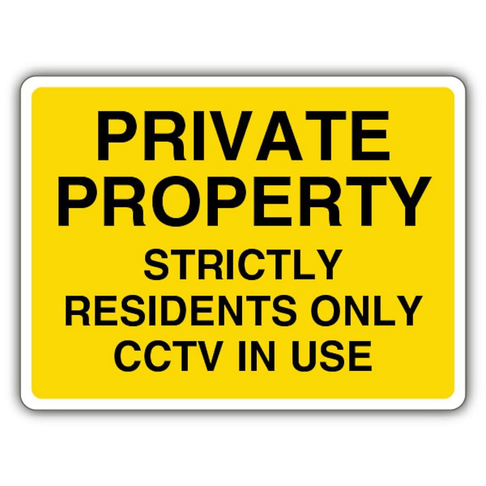 V Safety Private Property Strictly Residents Only CCTV In Use Safety Sign - 300 x 225 mm - RA1 Reflective 3mm Aluminium Composite