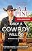Only a Cowboy Will Do: Includes a bonus novella (Meadow Valley (3))