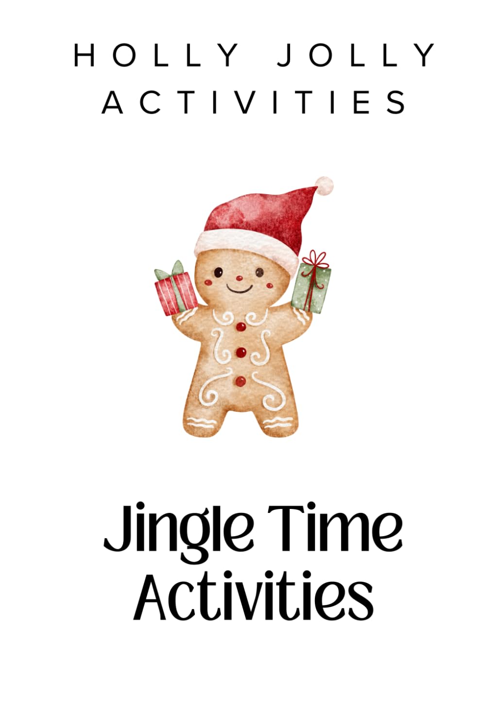Holly Jolly Activities: Sweet Christmas Activities