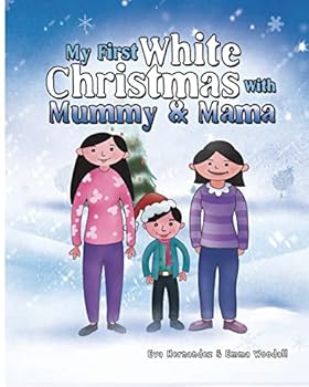 Paperback My first white Christmas with Mummy and Mama Book