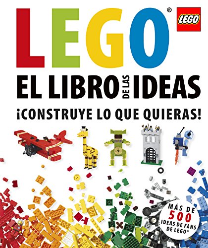 LEGO® El libro de las ideas: Más de 500 ideas para los fans de