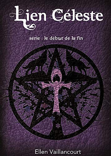 Télécharger Lien Céleste (Le Début de la Fin t. 5) PDF