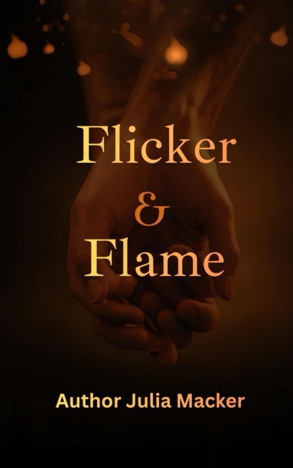 Flicker & Flame: 1 (Flicker & Flame: Poems on the Spark Between Us)