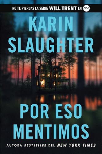 Por Eso Mentimos: This Is Why We Lied (Spanish Edition): 12 (Will Trent)