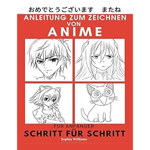 Anleitung zum Zeichnen von Anime für Anfänger Schritt für Schritt: Manga- und Anime-Zeichentutorials Buch 1 Taschenbuch – Großdruck, 10. August 2020