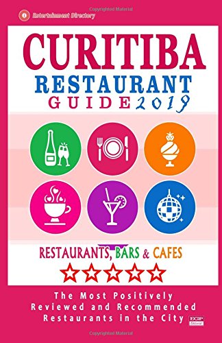 Curitiba Restaurant Guide 2019: Best Rated Restaurants in Curitiba, Brazil - 500 Restaurants, Bars a