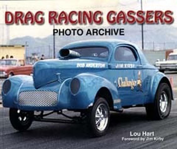 Drag Racing Gassers Photo Archive recueil inédit de clichés rares noir et blanc