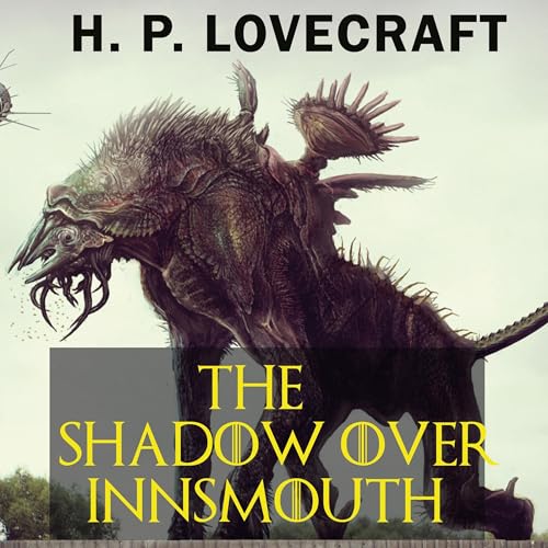 The Shadow over Innsmouth by H. P. Lovecraft episode artwork