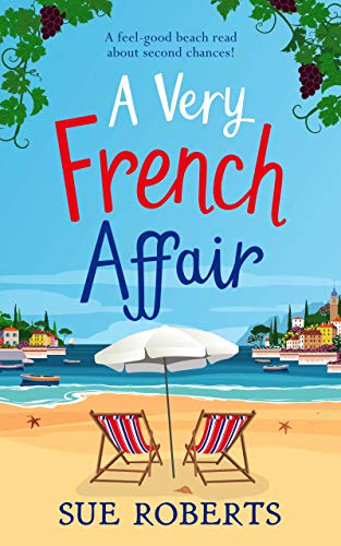 Télécharger A Very French Affair: A feel-good beach read about second chances! (English Edition) PDF
