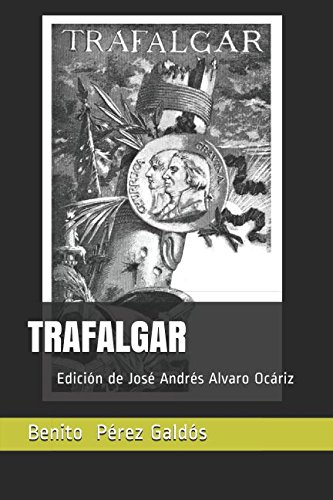 Trafalgar: Edición de José Andrés Alvaro Ocáriz