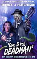 Dial D for Deadman 0995623368 Book Cover