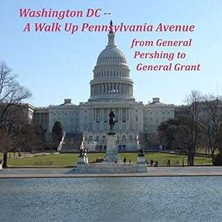 Washington DC: A Walk Up Pennsylvania Avenue Audiobook By Maureen Reigh Quinn cover art