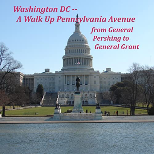 Washington DC: A Walk Up Pennsylvania Avenue by Maureen Reigh Quinn episode artwork